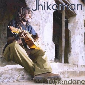 Jhikoman - Tupendane  CD